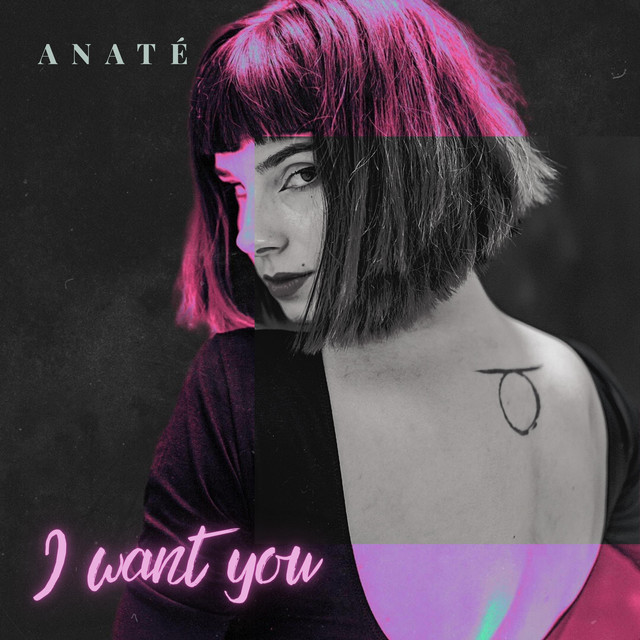 I Want You by Anaté