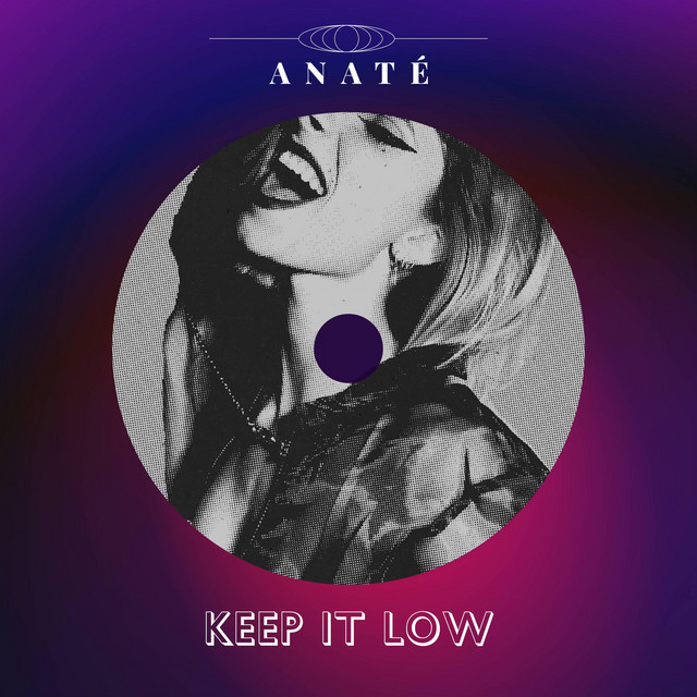 Keep it low - Radio Edit by Anaté